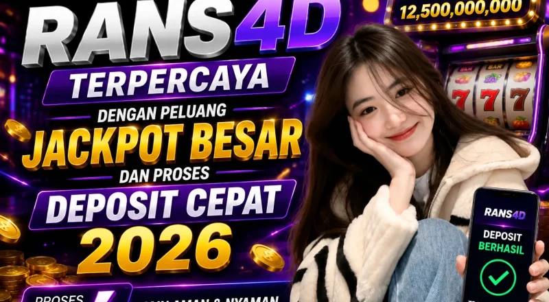 RANS4D Slot Alternatif Terbaik 2026 dengan Sistem Deposit Cepat dan Kesempatan Maxwin Tinggi